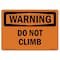 Signmission OSHA WARNING Sign, Do Not Climb, 18in X 12in Decal, 12" W, 18" L, Landscape, Do Not Climb OS-WS-D-1218-L-12051 - alternate 1